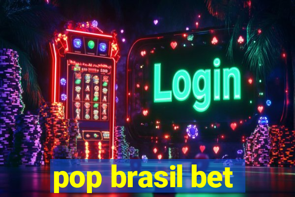 pop brasil bet